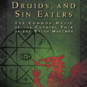 Witches, Druids, and Sin Eaters