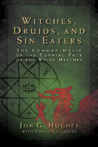 Witches, Druids, and Sin Eaters