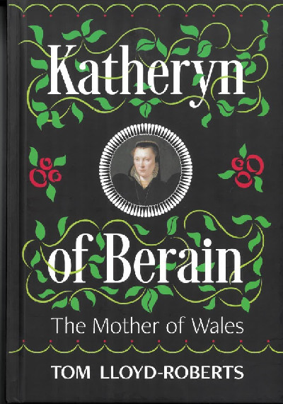 Katheryn of Berain - The Mother of Wales