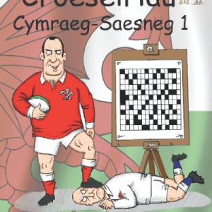 Croeseiriau Cymraeg-Saesneg 1 / Welsh-English Crosswords 1