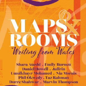 Maps and Rooms - Writing from Wales