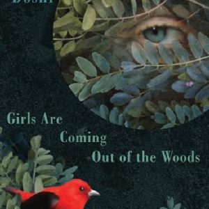 Girls Are Coming out of the Woods
