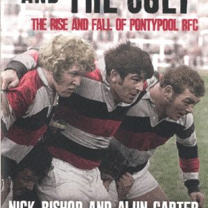 The Good, The Bad and the Ugly - The Rise and Fall of Pontypool RFC