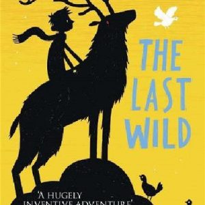 Last Wild, The: Book 1