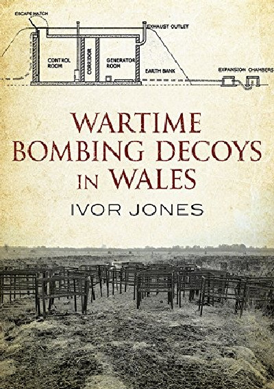 Wartime Bombing Decoys in Wales