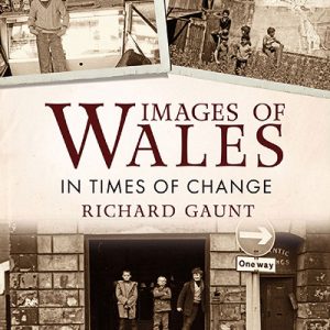 Images of Wales from a Decade of Change - The 1970S