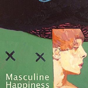 Masculine Happiness