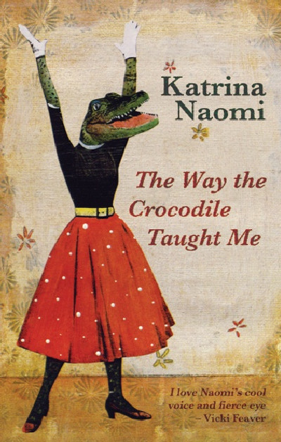 Way the Crocodile Taught Me, The
