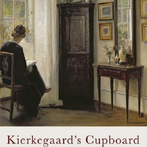 Kierkegaard's Cupboard