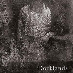 Docklands - A Ghost Story