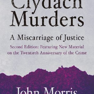 Clydach Murders, The - A Miscarriage of Justice