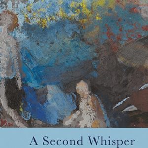 Second Whisper, A