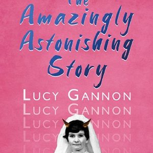 The Amazingly Astonishing Story