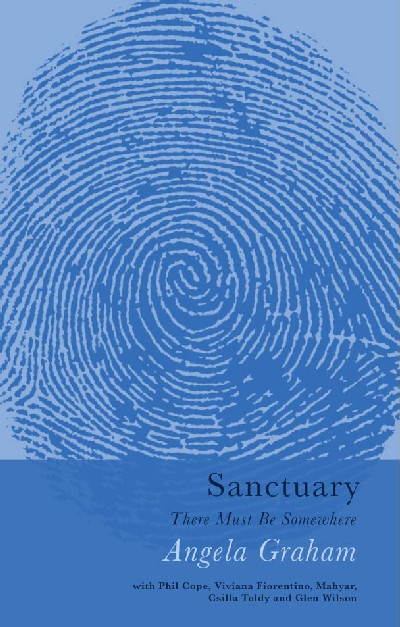 Sanctuary - Angela Graham with Phil Cope, Viviana Fiorentino, Mahyar, Csilla Toldy and Glen Wilson