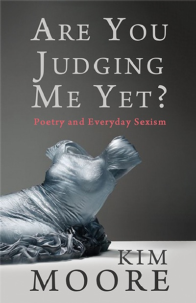 Are You Judging Me Yet? - Poetry and Everyday Sexism