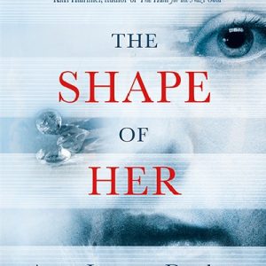 The Shape of Her