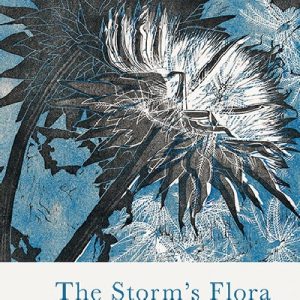 The Storm's Flora