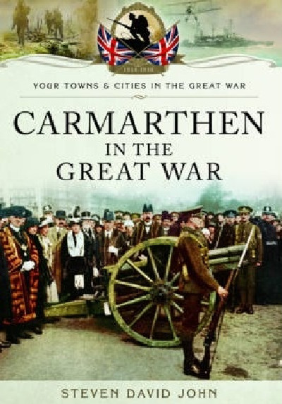 Carmarthen in the Great War