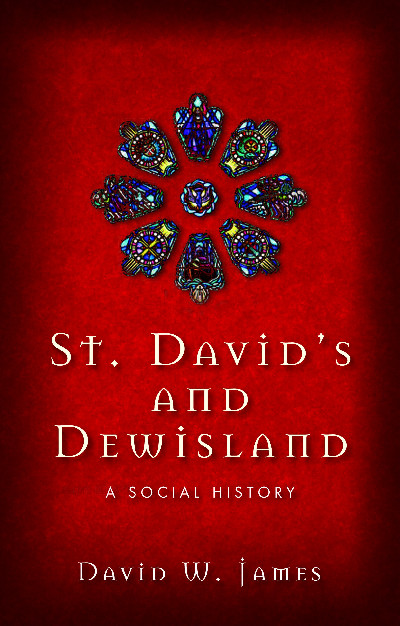 St David's and Dewisland - A Social History