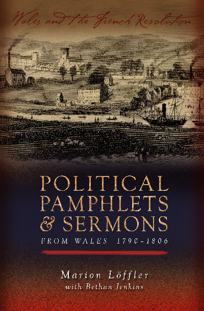 Political Pamphlets and Sermons from Wales 1790-1806