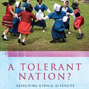 A Tolerant Nation? - Revisiting Ethnic Diversity in a Devolved Wales