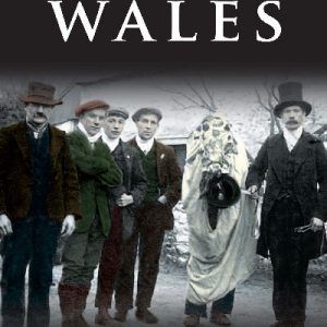 Customs and Traditions of Wales, The