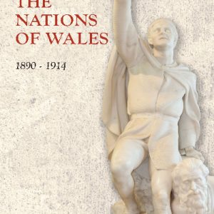 Nations of Wales, The - 1890-1914