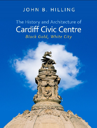 The History and Architecture of Cardiff Civic Centre