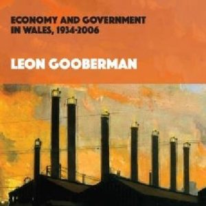 From Depression to Devolution - Economy and Government in Wales, 1934-2006