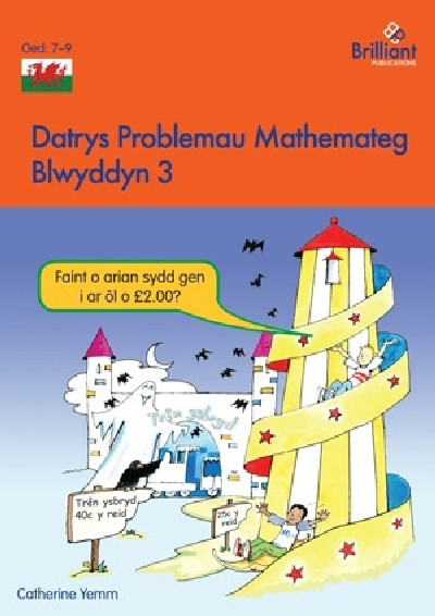 Datrys Problemau Mathemateg - Blwyddyn 3