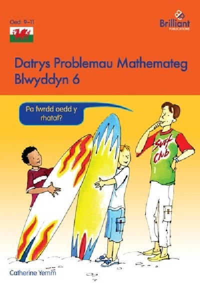Datrys Problemau Mathemateg - Blwyddyn 6