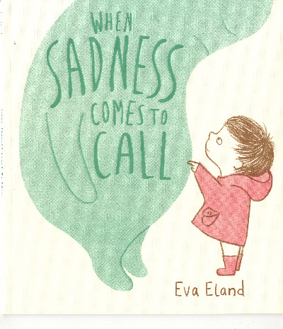 When Sadness Comes to Call