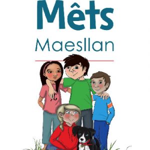 Cyfres Mêts Maesllan: Pecyn 1