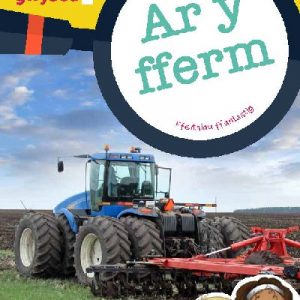 Cyfres Wyt Ti'n Gwybod?: Ar y Fferm