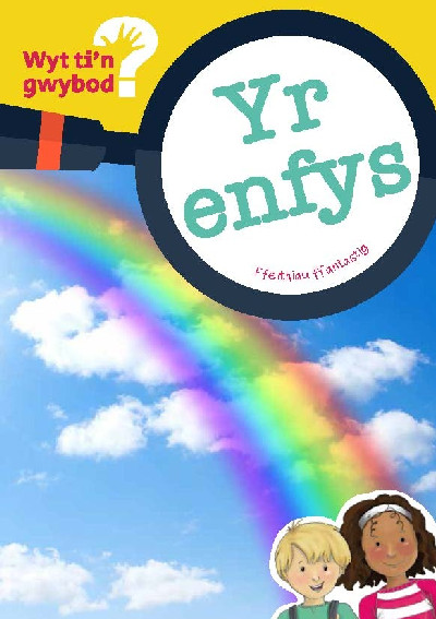 Cyfres Wyt Ti'n Gwybod?: Yr Enfys