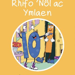 Cyfres Cymeriadau Difyr: Stryd y Rhifau - Rhifo 'Nôl ac Ymlaen