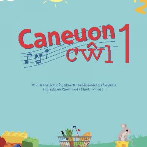 Caneuon Cŵl 1