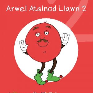 Cyfres Cymeriadau Difyr: Glud y Geiriau - Arwel Atalnod Llawn 2