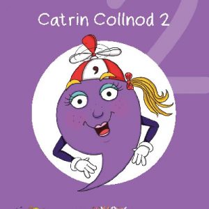 Cyfres Cymeriadau Difyr: Glud y Geiriau - Catrin Collnod 2