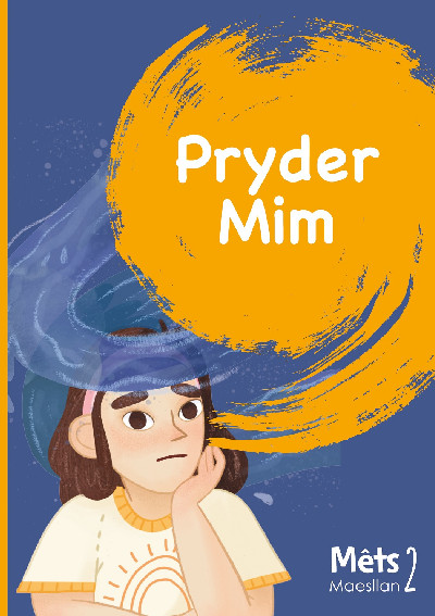 Mêts Maesllan 2 - Pryder Mim