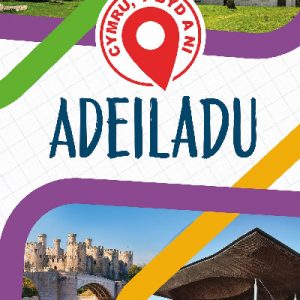 Cymru, Y Byd a Ni: Adeiladu