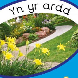 Tric a Chlic: Cam 3 - 6 x Yn yr Ardd