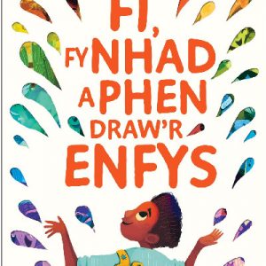 Fi Fy Nhad a Phen Draw'r Enfys