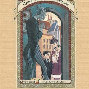 Cyfres o Ddigwyddiadau Anffodus: Y Dechreuad Drwg