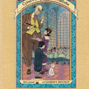 Cyfres o Ddigwyddiadau Anffodus: Yr Ysgol Anghynnes