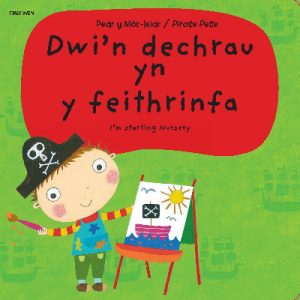Pedr y Môr-Leidr - Dwi'n Dechrau yn y Feithrinfa