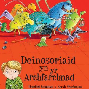 Deinosoriaid yn yr Archfarchnad