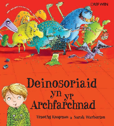 Deinosoriaid yn yr Archfarchnad