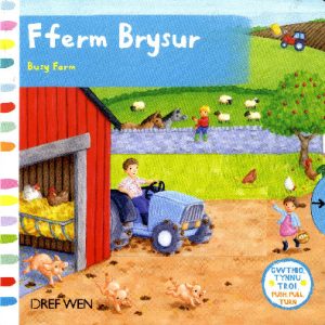 Cyfres Gwthio, Tynnu, Troi: Fferm Brysur/Busy Farm