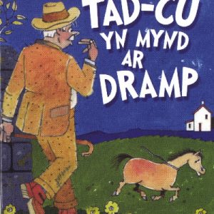 Cyfres Fflach Doniol: Tad-Cu yn Mynd ar Dramp